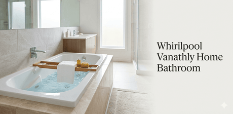 Are Whirlpool Bathtubs Worth It for Everyday Home Use