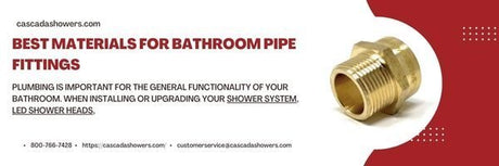 Best Materials for Bathroom Pipe Fittings