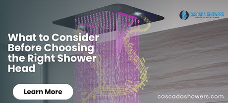 What to Consider Before Choosing the Right Shower Head