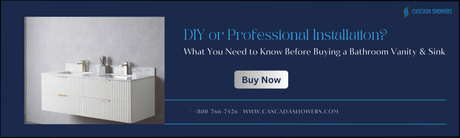 DIY vs. Pro: What to Know Before Buying a Vanity & Sink