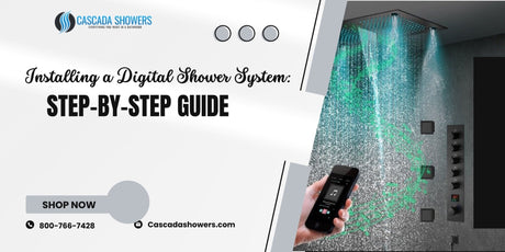 Installing a Digital Shower System Step-by-Step Guide