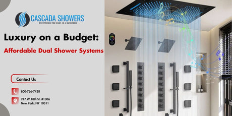 Luxury on a Budget: Affordable Dual Shower Systems