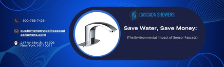 Save Water, Save Money: (The Environmental Impact of Sensor Faucets)